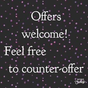 Please feel free to offer and counter-offer!